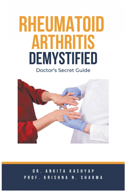 Rheumatoid Arthritis Demystified