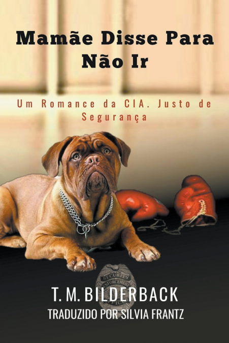 Mamãe Disse Para Não Ir - Um Conto da Cia. Justo de Segurança