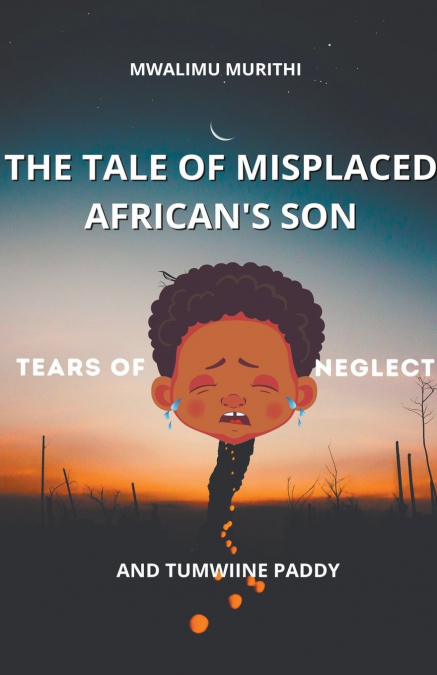 The Tale of Displaced African’s Son