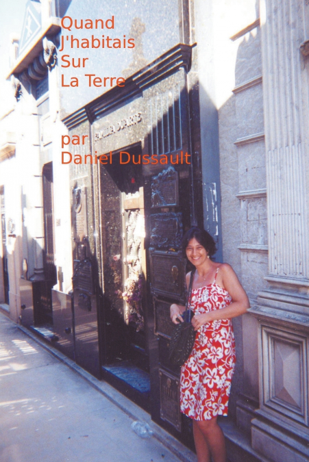 Quand J’habitais Sur La Terre