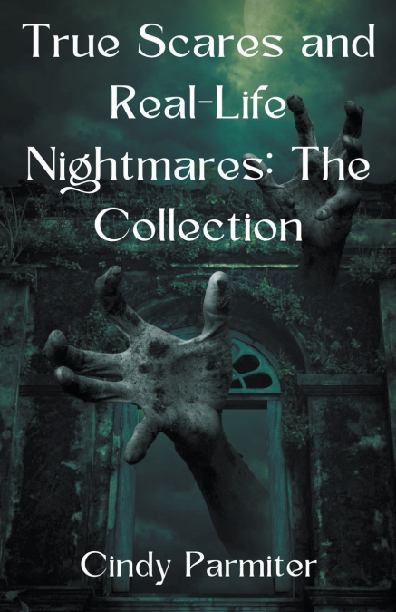 True Scares and Real-Life Nightmares