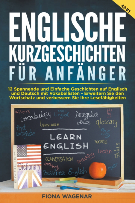 Englische Kurzgeschichten für Anfänger, A2-B1