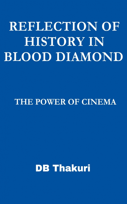 Reflection of History in Blood Diamond