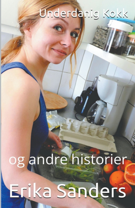 Underdanig Kokk og andre historier