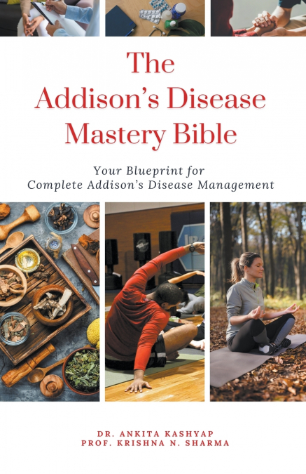 The Addison’s Disease Mastery Bible