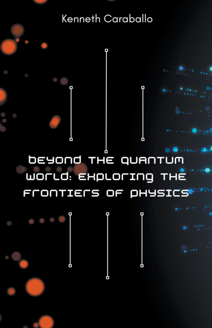 Beyond the Quantum World