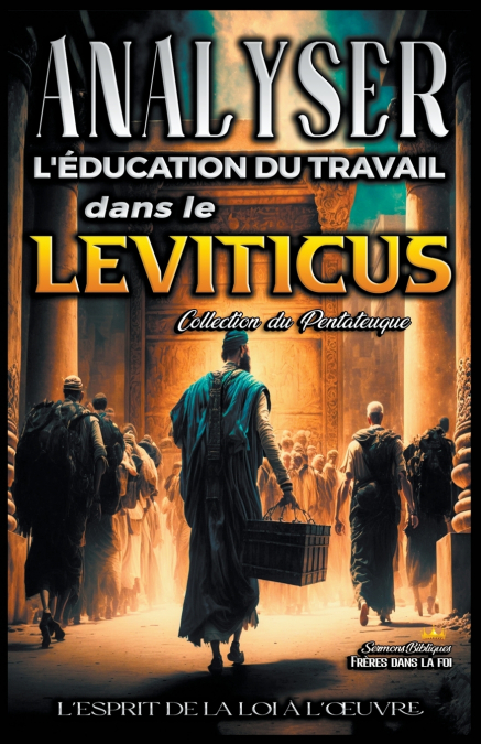 Analyse de l’Enseignement du Travail dans le Leviticus