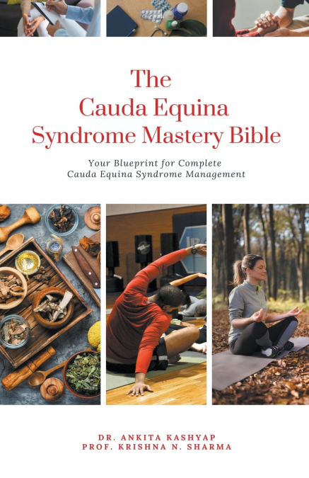 The Cauda Equina Syndrome Mastery Bible