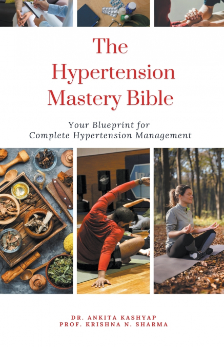The Hypertension Mastery  Bible