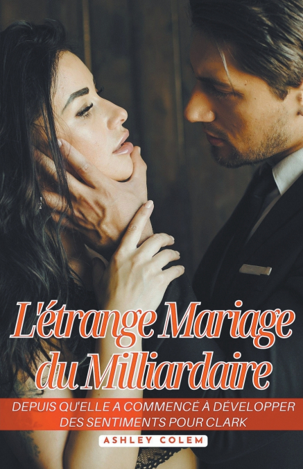 L’étrange Mariage du Milliardaire