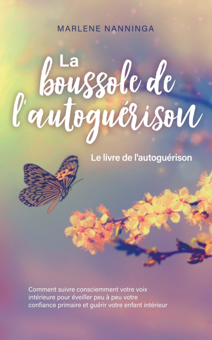 La boussole de l’autoguérison - Le livre de l’autoguérison