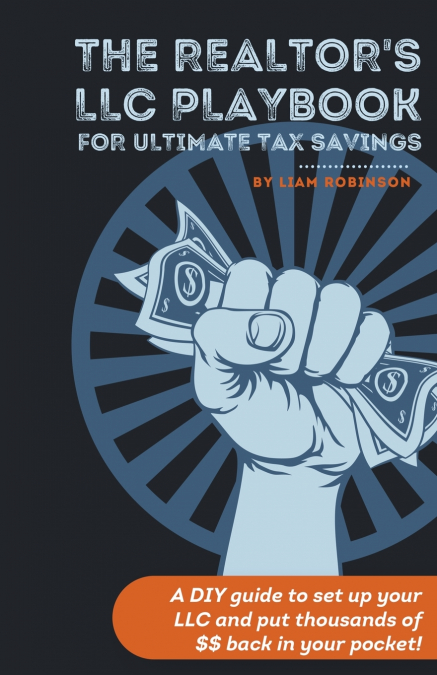 The Realtor’s LLC Playbook