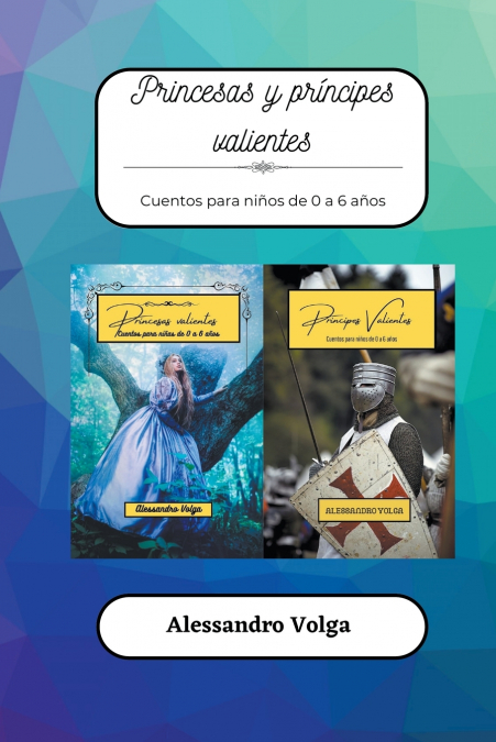 Princesas y príncipes valientes