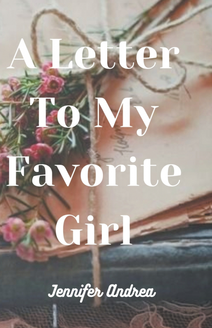 A Letter to My Favorite Girl