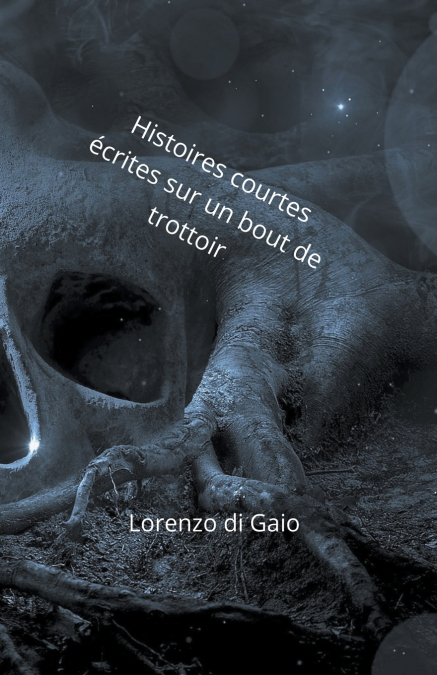 Histoires courtes écrites sur un bout de trottoir