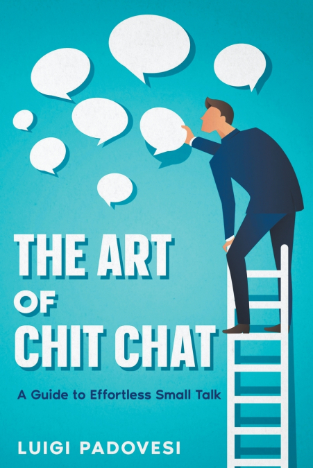The Art of Chit Chat