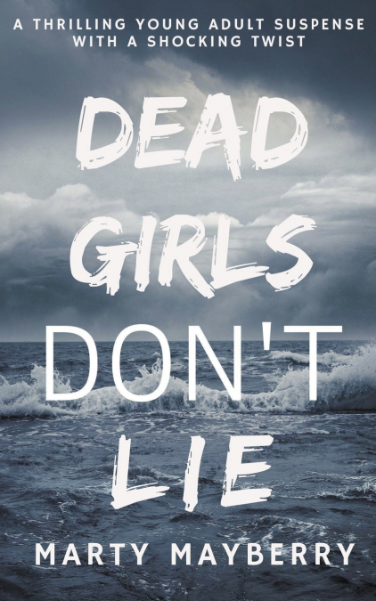 Dead Girls Don’t Lie