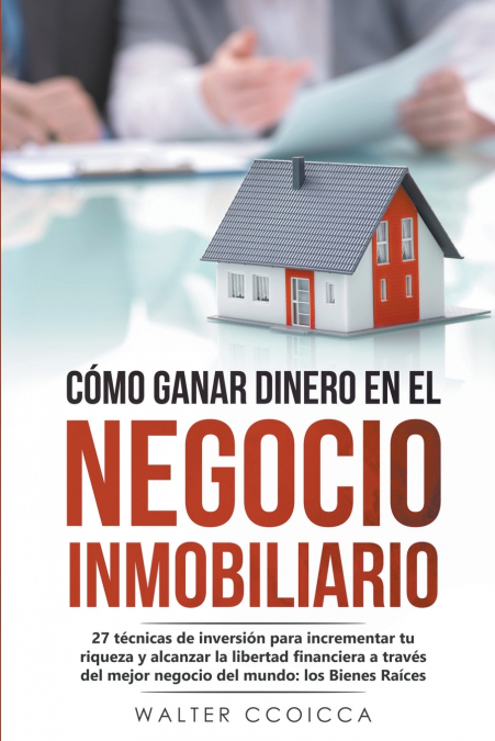 Cómo ganar dinero en el negocio inmobiliario