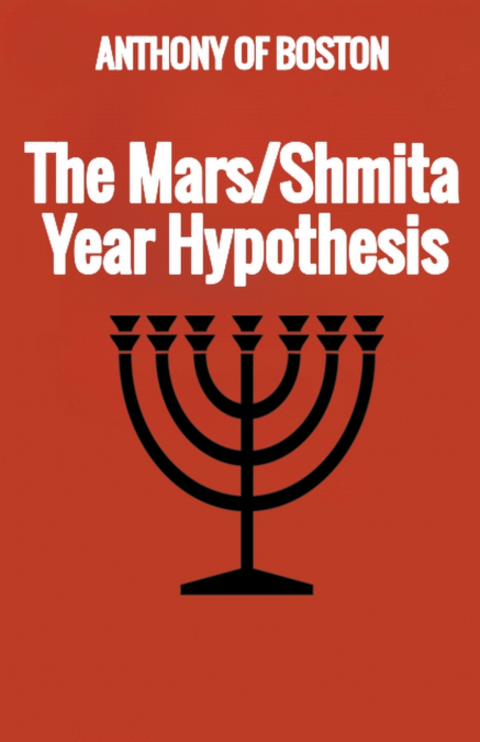 The Mars/Shmita Year Hypothesis