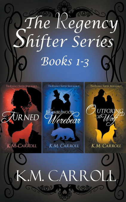 The Regency Shifter Series books 1-3