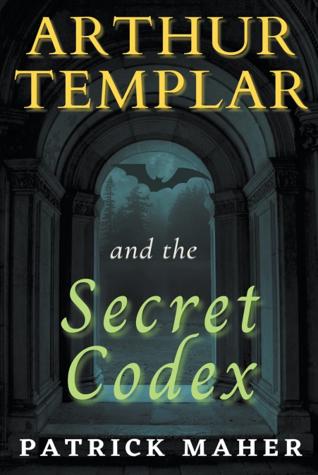 Arthur Templar and the Secret Codex
