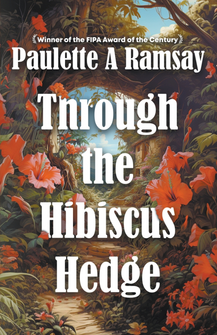 Through the Hibiscus Hedge