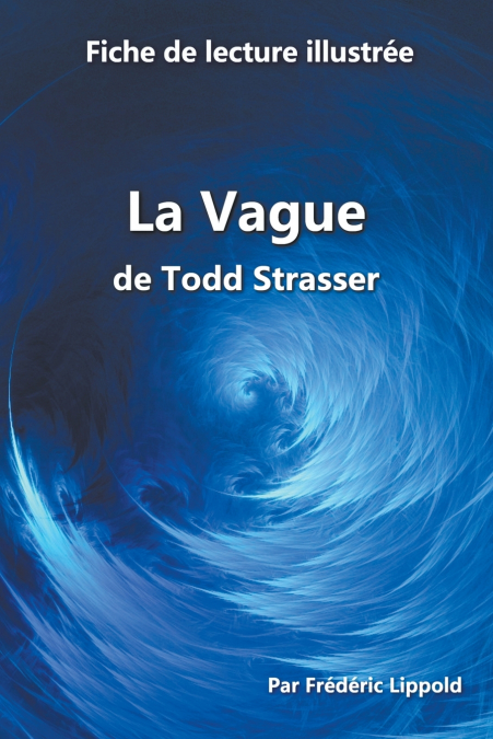 Fiche de lecture illustrée - La Vague, de Todd Strasser