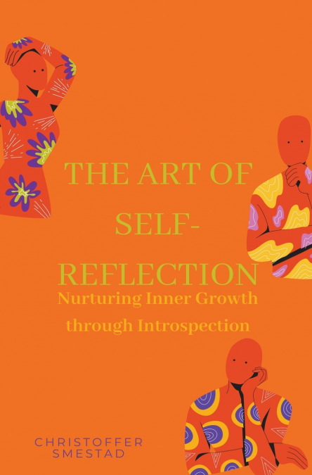 The Art of Self-Reflection