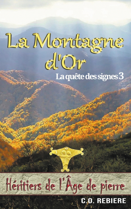La Montagne d’Or