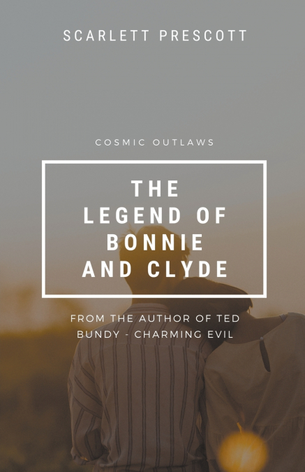 Cosmic Outlaws - The Legend of Bonnie and Clyde