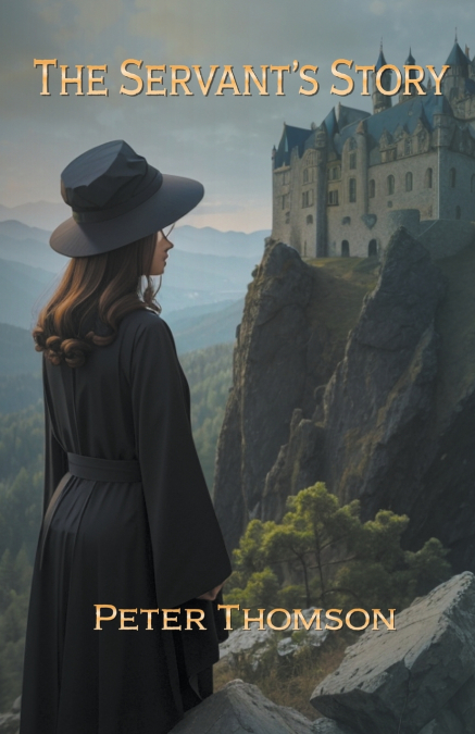 The Servant’s Story