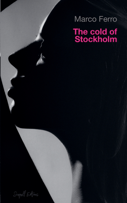 The Cold of Stockholm