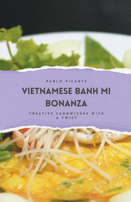 Vietnamese Banh Mi Bonanza