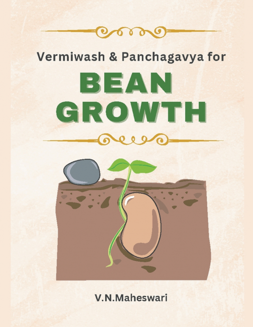 Vermiwash and Panchagavya for Bean Growth