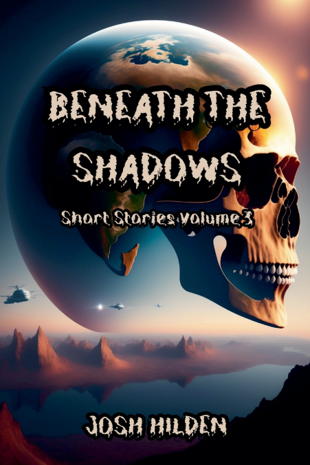 Short Stories Volume 3 - Beneath The Shadows