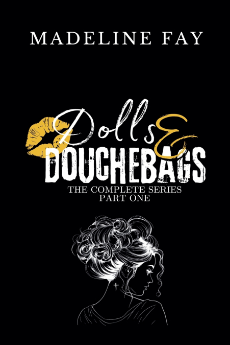 Dolls and Douchebags