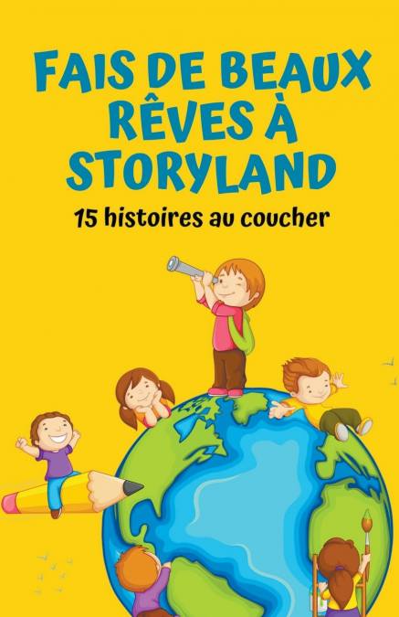 Fais de beaux rêves à Storyland