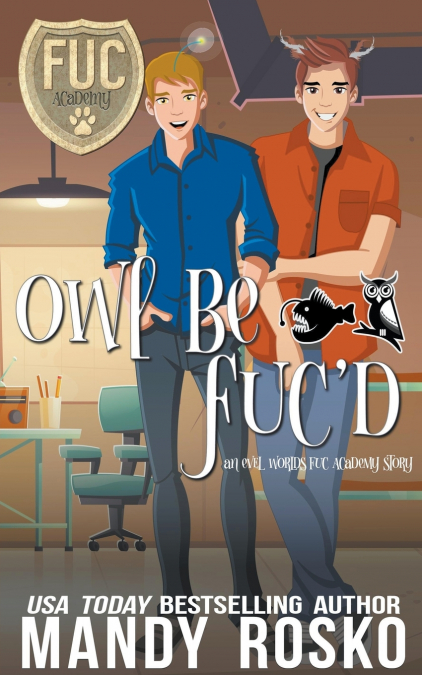 Owl Be FUC’d
