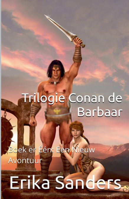 Trilogie Conan de Barbaar Boek er Één