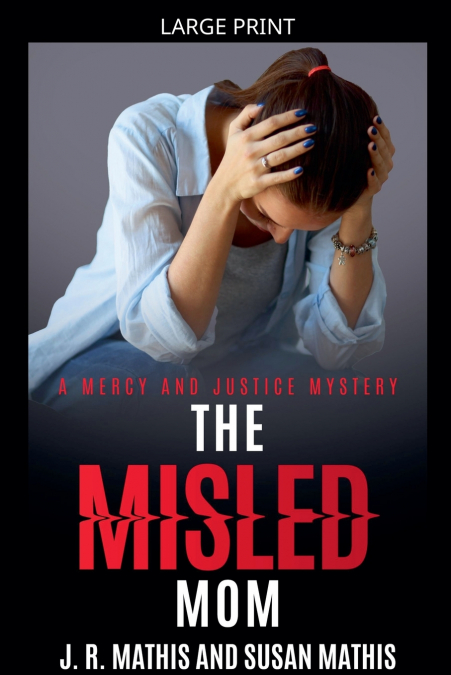 The Misled Mom