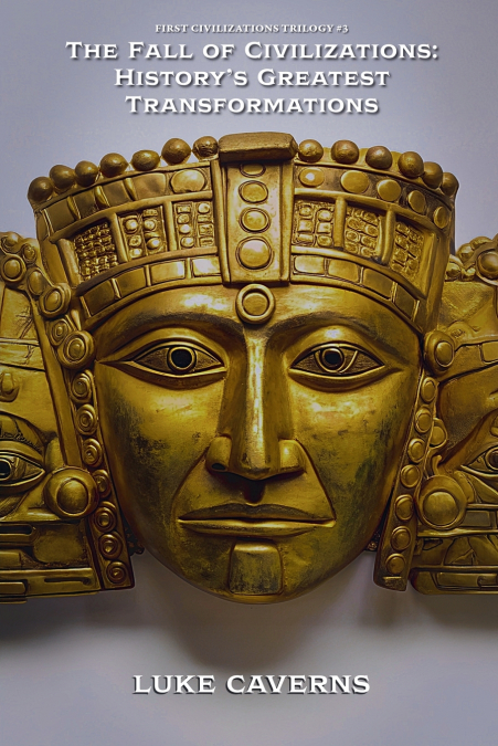 The Fall of Civilizations