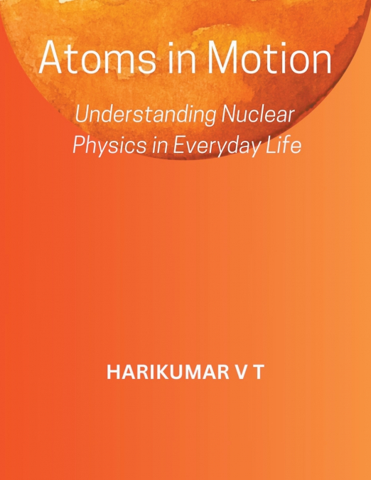Atoms in Motion