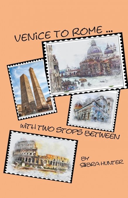 From Venice to Rome With Two Stops Between