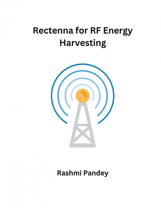 Rectenna for RF Energy Harvesting