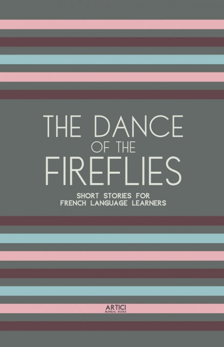 The Dance of the Fireflies