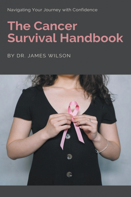 The Cancer Survival Handbook