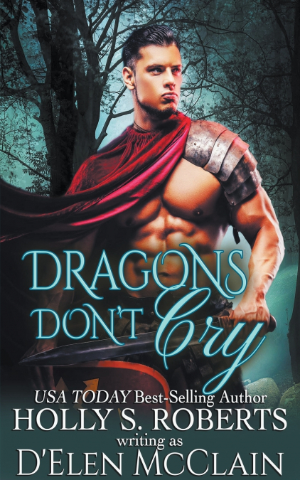 Dragons Don’t Cry