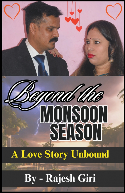 Beyond the Monsoon Season