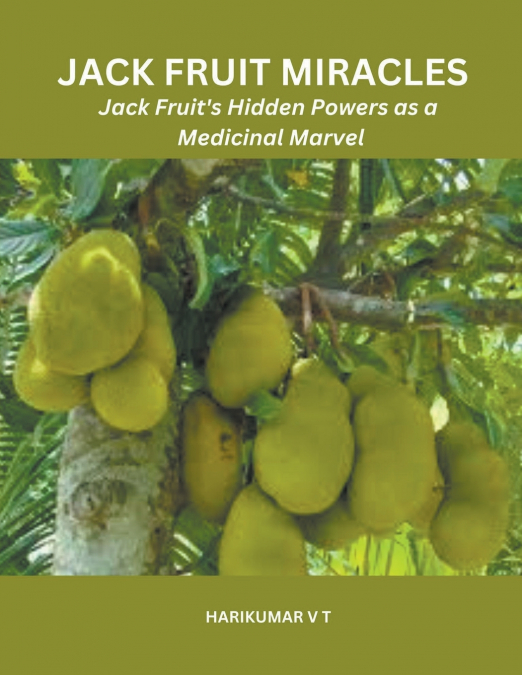 Jack Fruit Miracles