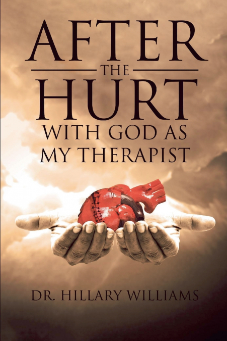 After the Hurt With God As My Therapist